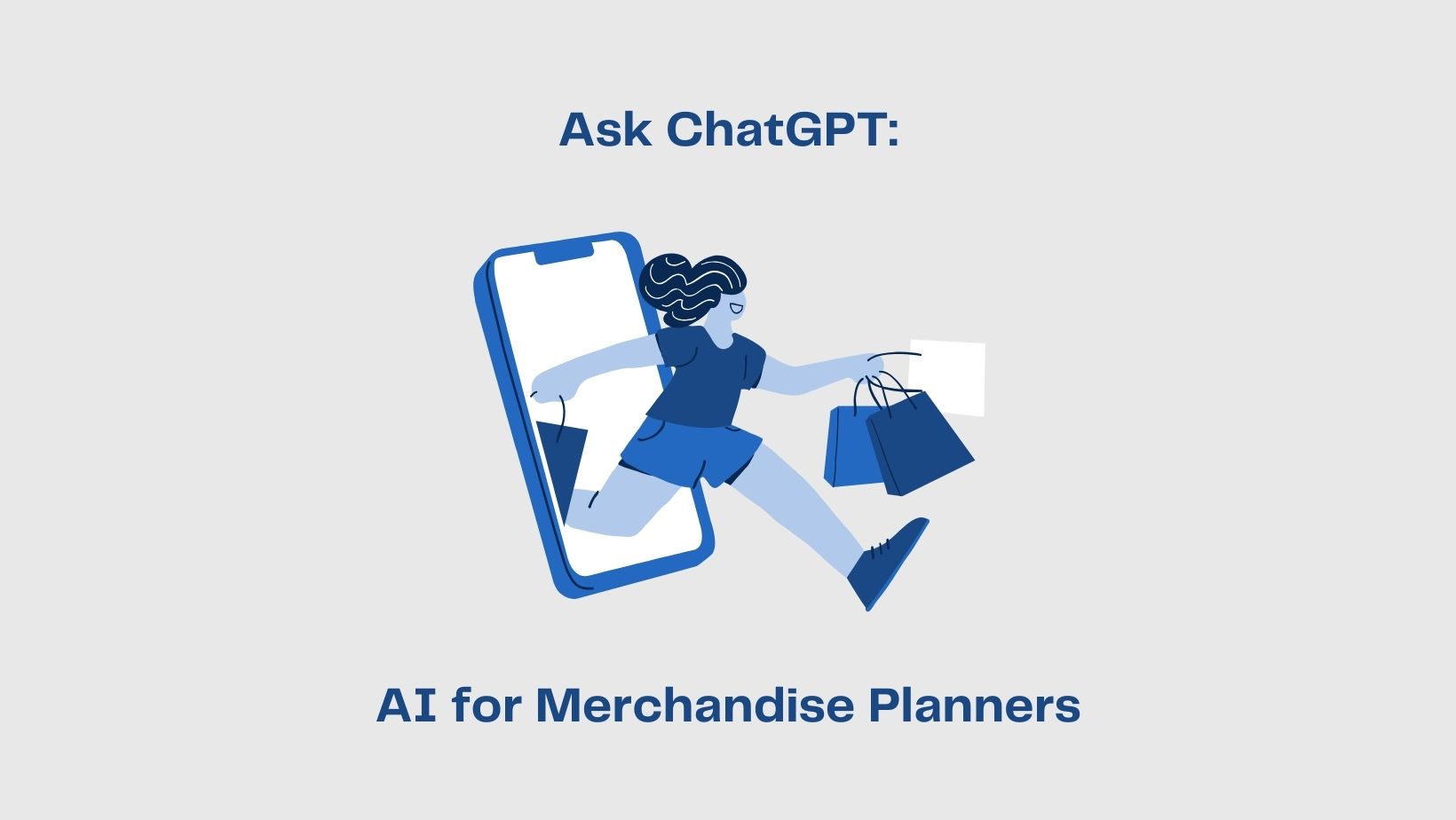 ChatGPT has a lot to say about merchandise planning.